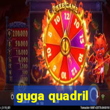 guga quadril