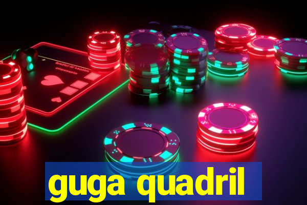 guga quadril