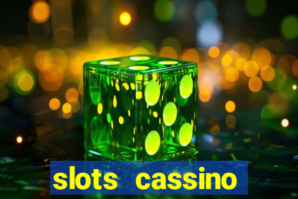 slots cassino pagando no cadastro