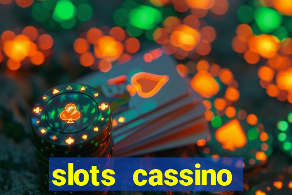 slots cassino pagando no cadastro