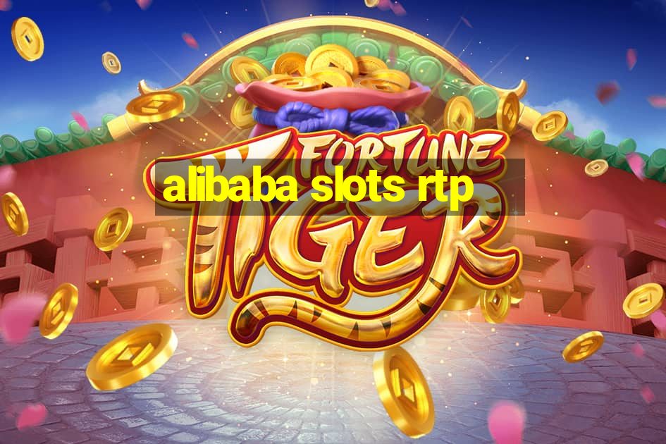 alibaba slots rtp