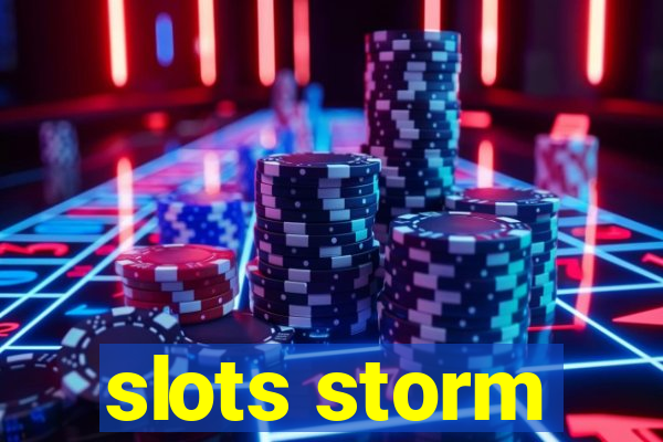 slots storm