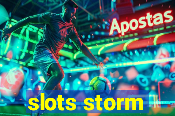 slots storm