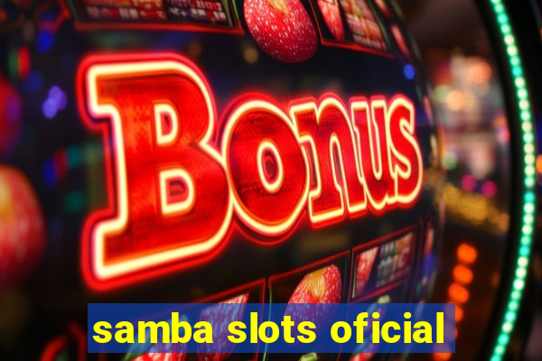 samba slots oficial