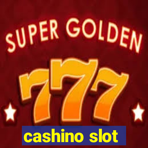 cashino slot