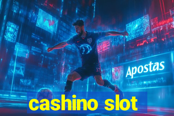 cashino slot