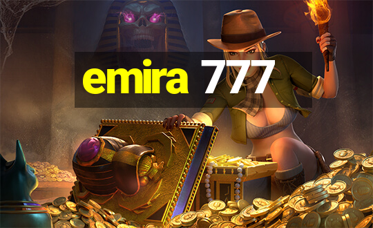 emira 777