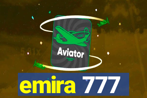 emira 777