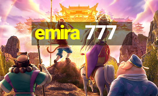 emira 777