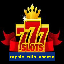 royale with cheese megaways slot