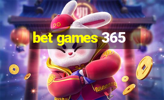 bet games 365