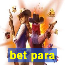 bet para