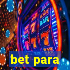 bet para