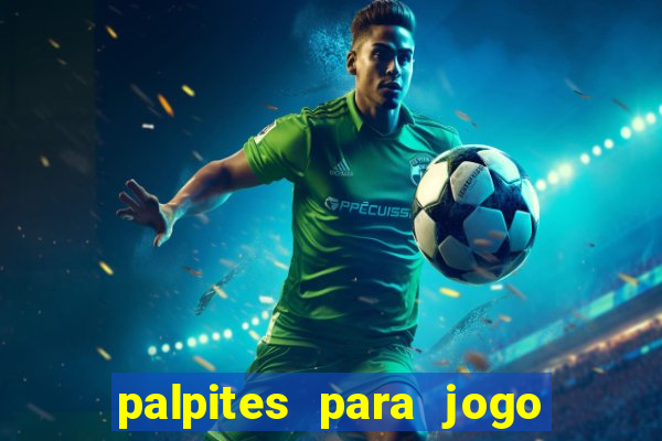 palpites para jogo de amanh?