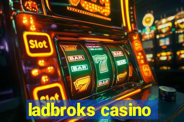 ladbroks casino