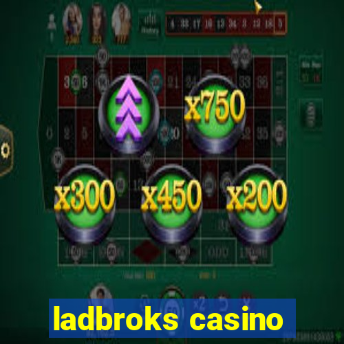 ladbroks casino