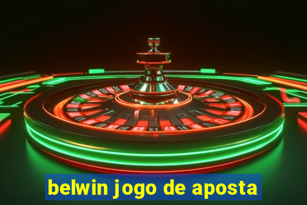 belwin jogo de aposta