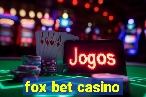 fox bet casino