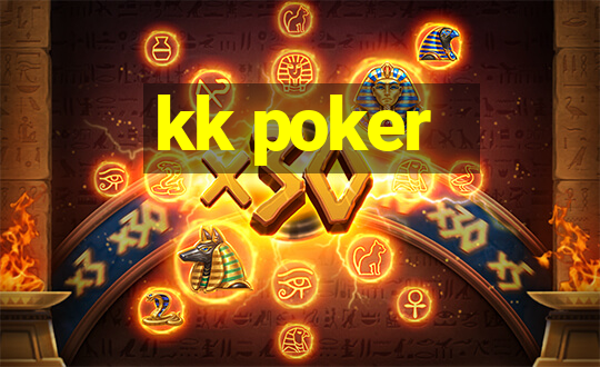 kk poker