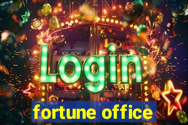 fortune office