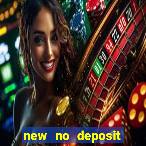 new no deposit online casino