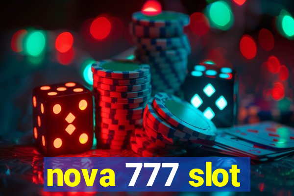 nova 777 slot