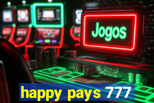 happy pays 777