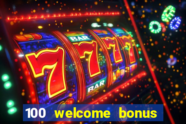 100 welcome bonus casino malaysia 2023