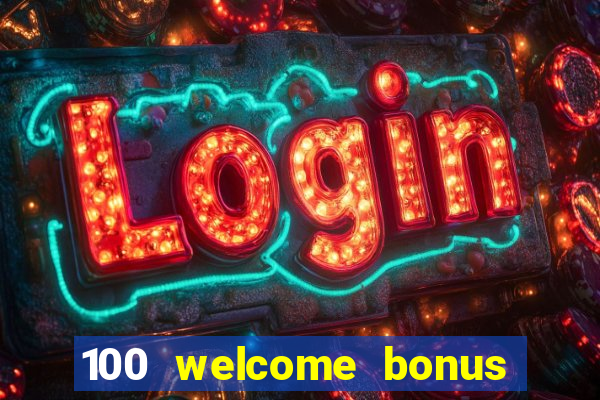 100 welcome bonus casino malaysia 2023