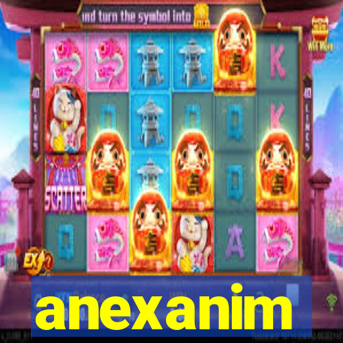 anexanim