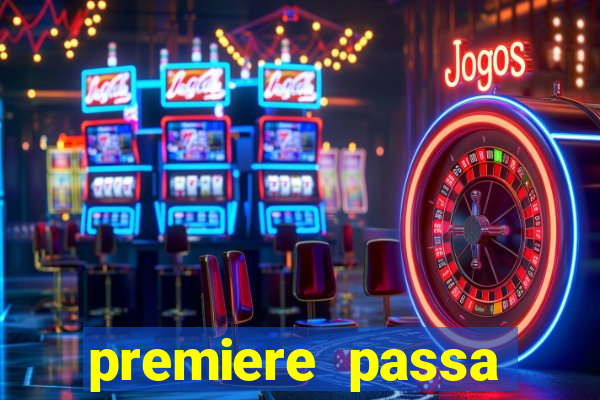 premiere passa todos os jogos