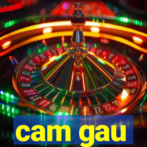 cam gau