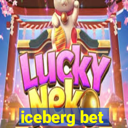 iceberg bet