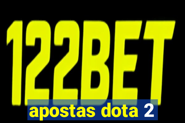 apostas dota 2