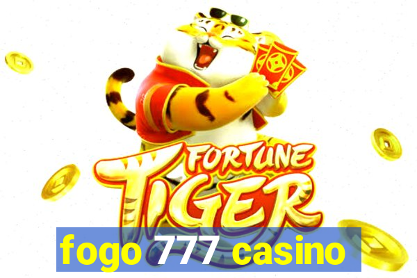 fogo 777 casino