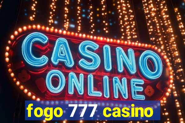 fogo 777 casino