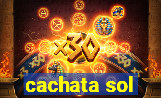 cachata sol