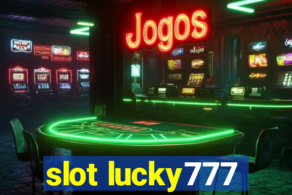 slot lucky777