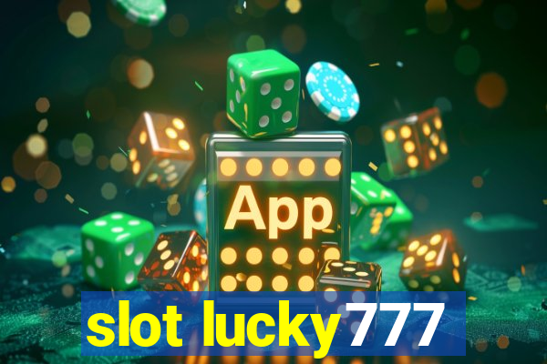 slot lucky777