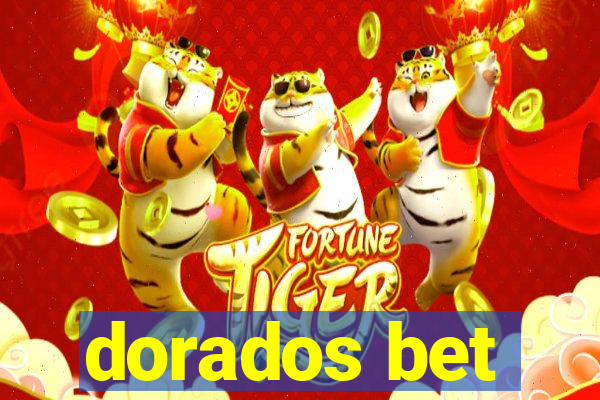 dorados bet