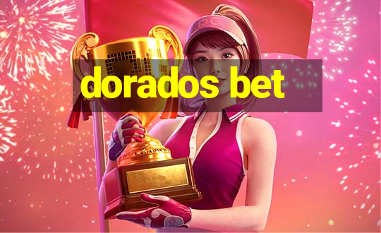 dorados bet