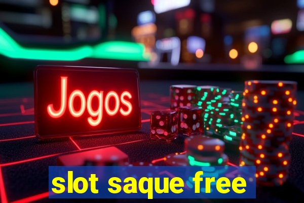 slot saque free