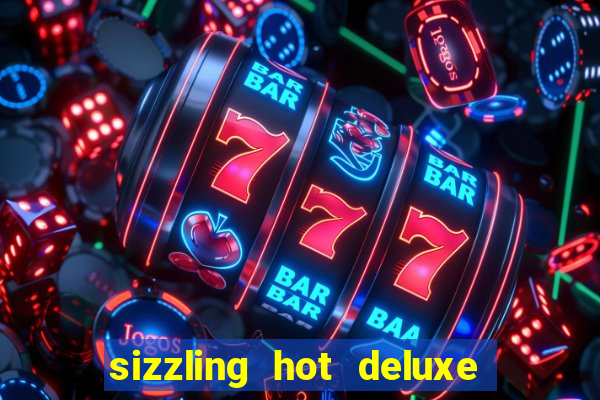 sizzling hot deluxe slot schweiz