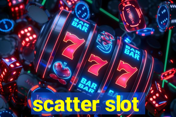 scatter slot