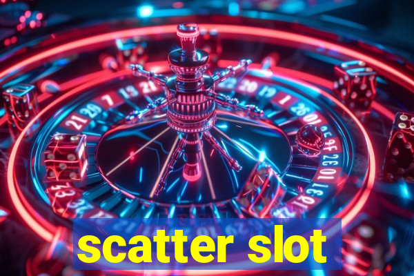 scatter slot