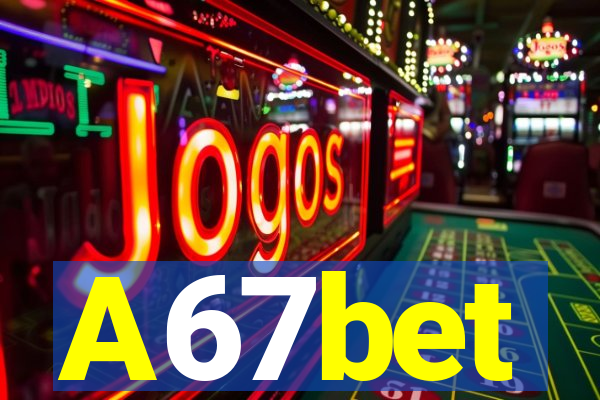 A67bet