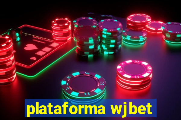 plataforma wjbet