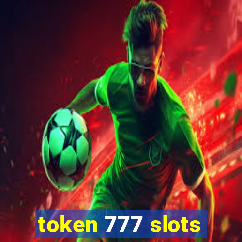 token 777 slots