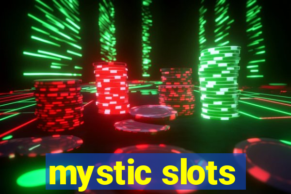 mystic slots