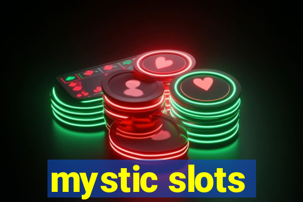 mystic slots